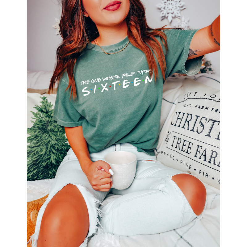 Comfort Colors® Shirt, Custom Name Birthday Shirt, The One Where Name Turns Sixteen, Gift Tee Shirt, Shirt For Sixteen Party, Sweet 16 Shirt - 1.jpg