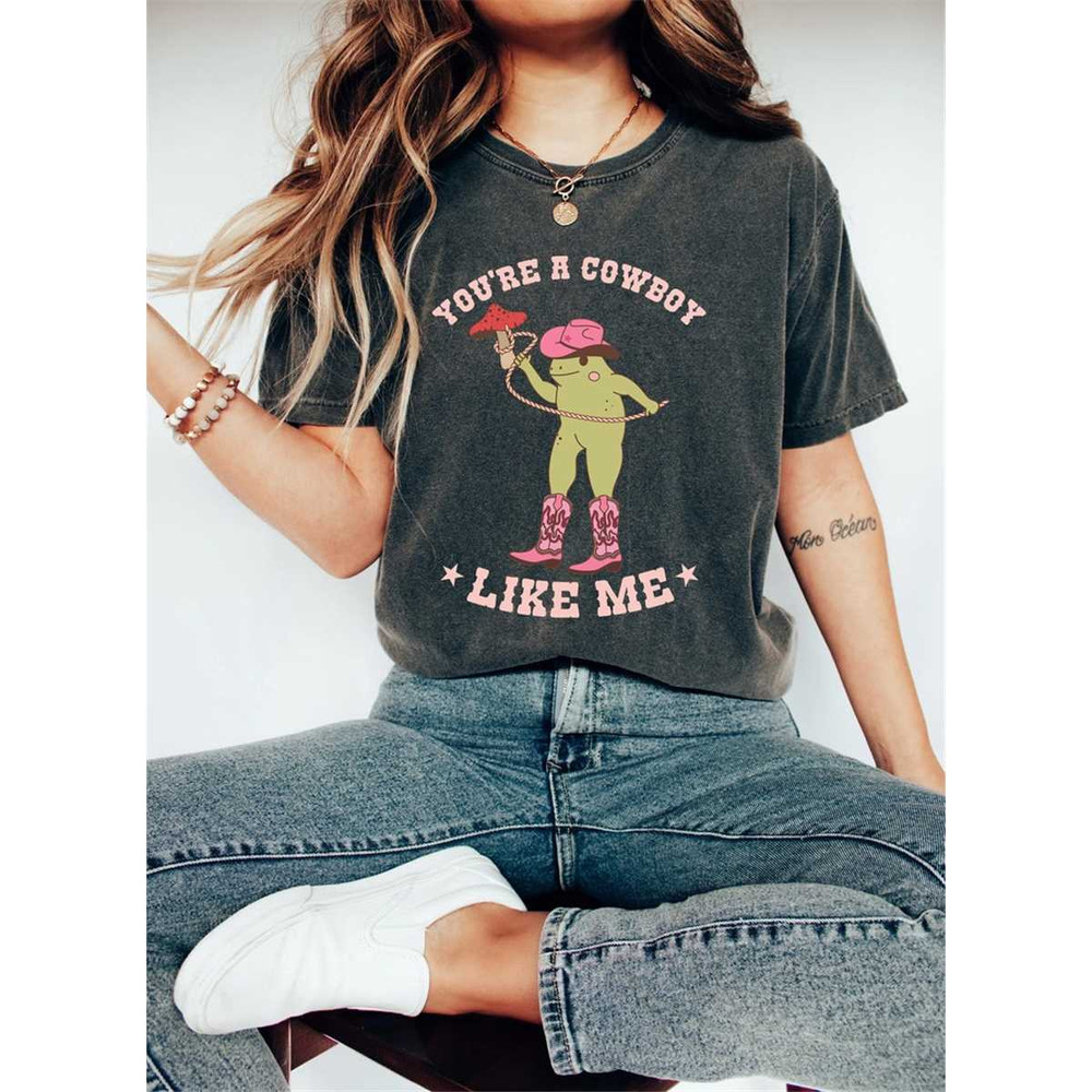 MR-3152023182312-youre-a-cowboy-like-me-comfort-colors-shirt-cowboy-frog-image-1.jpg