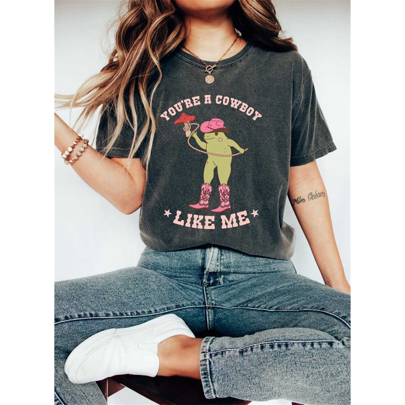 MR-3152023182312-youre-a-cowboy-like-me-comfort-colors-shirt-cowboy-frog-image-1.jpg