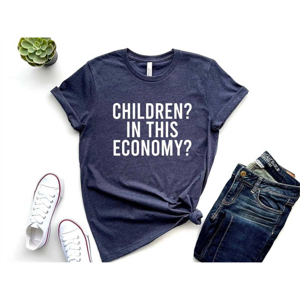 MR-315202320110-children-in-this-economy-childfree-shirt-vasectomy-shirt-image-1.jpg