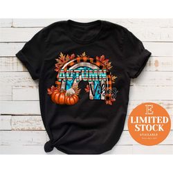 autumn vibes lettering shirt,2022 cute fall sweatshirt,2022 fall vibes shirt,halloween pumpkin thanksgiving shirt,thanks