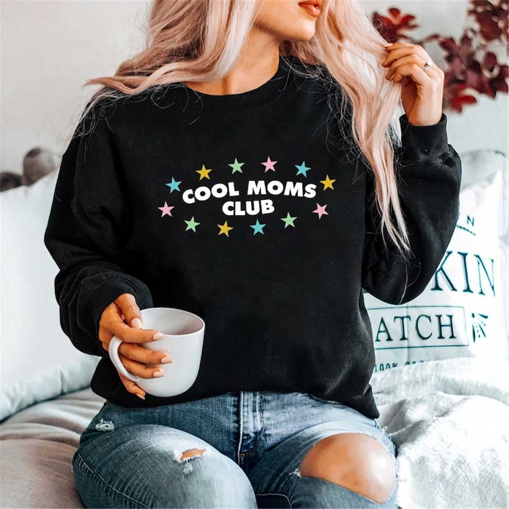 MR-16202391843-cool-moms-club-sweatshirt-new-mom-shirt-mother-day-gift-image-1.jpg