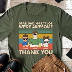 personalized dear dad great job we're awesome thank you shirt, dear dad great job shirt, gift from daughter, shirt for d