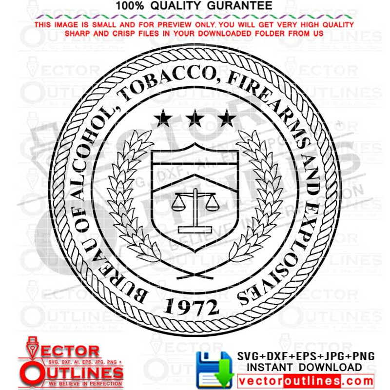 ATF Seal Logo SVG Vector US Bureau of Alchohol Tobacco Firearms and Explosives Black white outline cnc cut, cricut cvg, laser cutting, engraving file.jpg