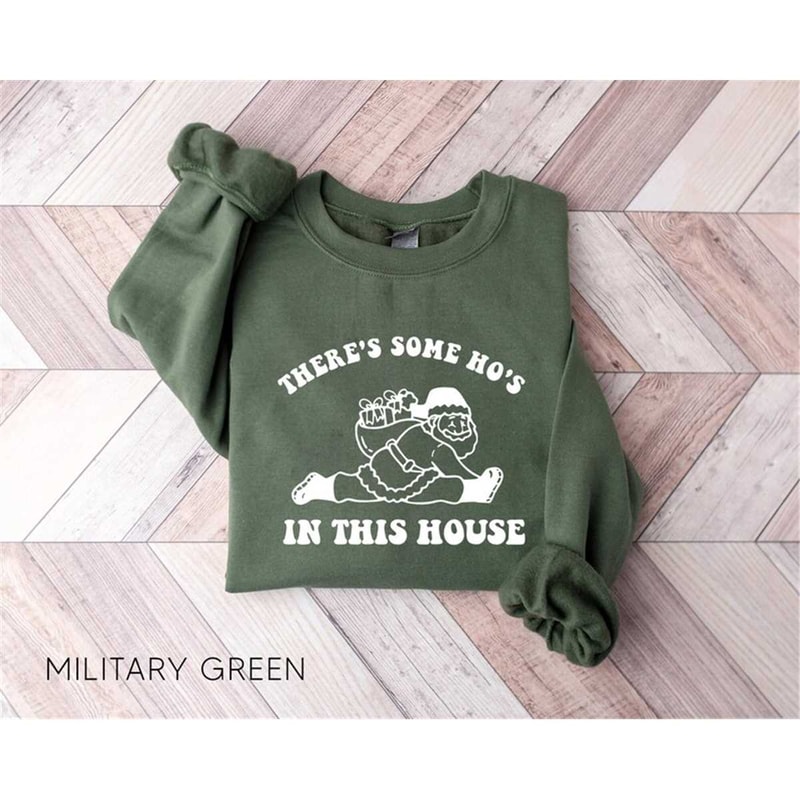 MR-162023103252-there-is-some-hos-in-this-house-sweatshirt-christmas-image-1.jpg