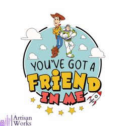 you have got a friend in me toy story svg graphic design files