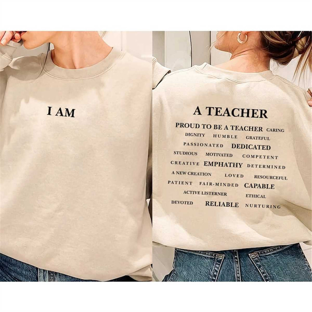 MR-16202311235-i-am-teacher-teacher-pride-sweatshirt-inspirational-teacher-image-1.jpg