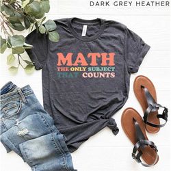 funny math shirt, math shirt, math teacher, math teacher gift, math appreciation, mathematics shirt, math instructor, ba