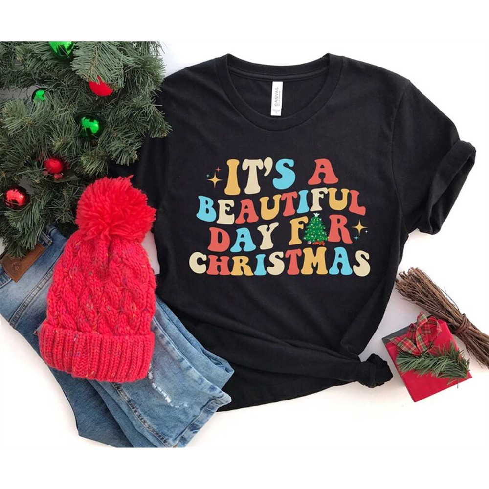 MR-162023114510-its-a-beautiful-day-for-christmas-shirt-retro-christmas-image-1.jpg
