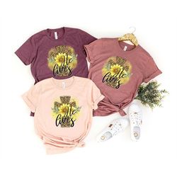 he lives shirt, easter shirt, he lives cross shirt, easter shirt women, christian easter, easter gift, easter t-shirts,