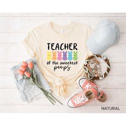 teacher of the sweetest peeps shirt, teacher shirt, easter gift for teacher, cute easter bunny teacher tee