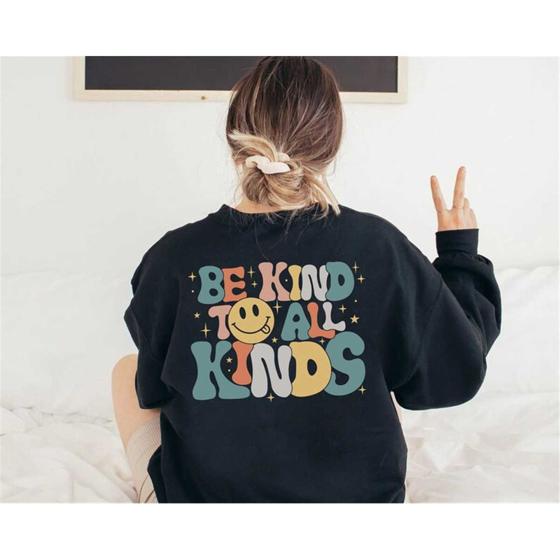 MR-162023121819-be-kind-to-all-kinds-sweatshirt-be-kind-t-shirt-be-kind-image-1.jpg