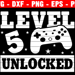 level 5 unlocked birthday gamer svg, 5th birthday boy video game svg, birthday shirt svg, 5 years old gamer shirt svg