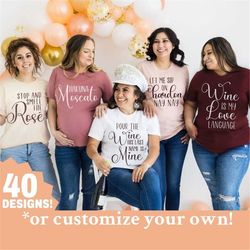 custom bachelorette party shirts, group bridal party shirts, funny wine shirts, matching wine theme bridal shower, bride