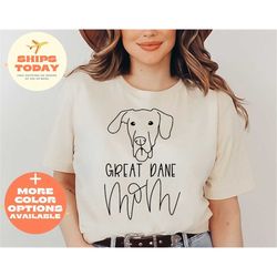 great dane mom shirt, great dane life, dane owner t-shirt, great dane gift, great dane mom shirt, great dane lover tee,