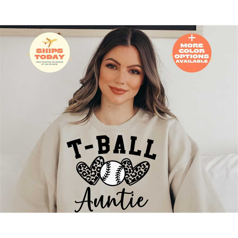 MR-162023124140-t-ball-aunt-sweatshirt-tball-auntie-sweatshirt-baseball-aunt-image-1.jpg