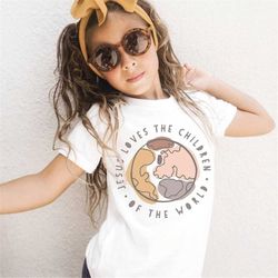 christian shirts for kids, jesus shirt, sunday school outfit for church, jesus loves the children of the world, religiou