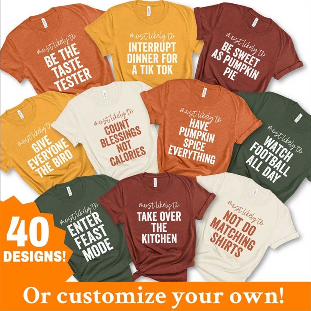 MR-162023132236-family-thanksgiving-shirts-most-likely-to-funny-thanksgiving-image-1.jpg