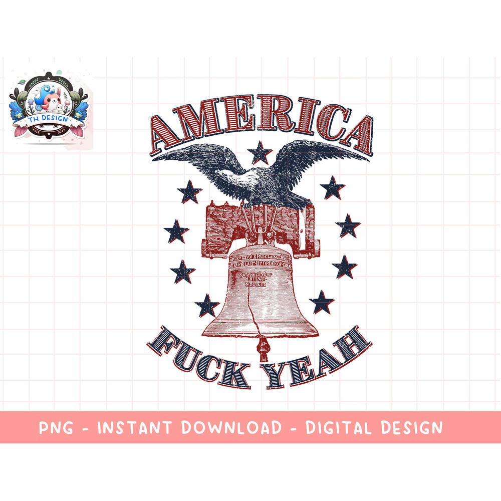 America Fuck Yeah Bald Eagle Liberty Bell 1776 4th of July T-Shirt copy.jpg