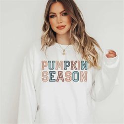 pumpkin season sweatshirt, colorful pumpkin patch shirt, fall t shirts women, women's fall graphic tee, thanksgiving shi