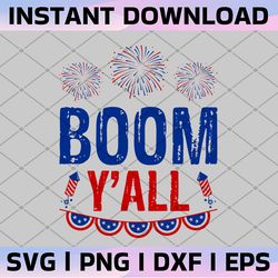 boom y'all png| fireworks png| 4th of july png| fourth of july png| july 4th png| independence day png| patriotic png|