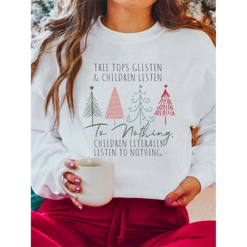 MR-162023151233-tree-tops-glisten-and-children-listen-to-nothing-shirt-image-1.jpg