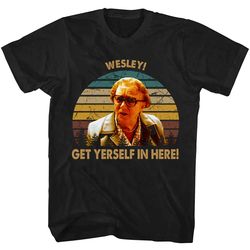 wesley get yerself in here last of the summer wine shirt, last of the summer wine t shirt, british sitcom shirt