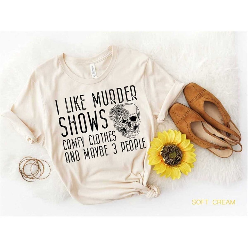 MR-162023152842-i-like-murder-shows-comfy-clothes-and-maybe-like-3-people-image-1.jpg
