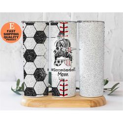 baseball and soccer mom of both, baseball mom, field laces, sport tumbler, sports mom, messy bun, sports, mom, mama