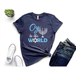 oy to the world hanukkah shirt, funny jewish shirt, jewish shirt, hanukkah gift, jew shirt