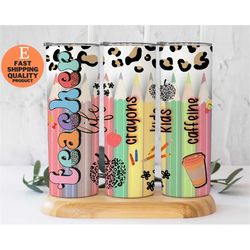 20 oz skinny tumbler teacher life sublimation design, teacher life, teacher affirmations tumbler, crayons kids caffeine