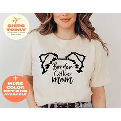 collie mom - border collie - herding working farm dog breed - personalized dog lover gift for her - unisex graphic tee