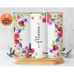 floral mama stainless steel tumbler - mother's day gift, floral mom tumbler, insulated floral mama tumbler,