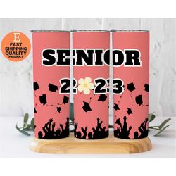 senior class of 23 stainless steel tumbler, senior class gift idea, class of 23 graduation party favor, senior class of
