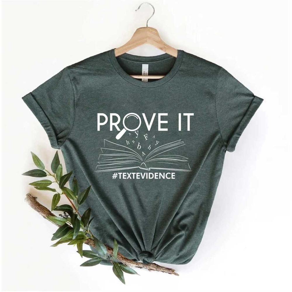 MR-16202316731-prove-it-text-evidence-unisex-t-shirt-research-shirt-image-1.jpg