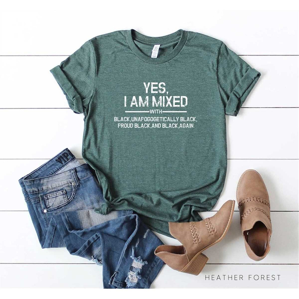 MR-162023162142-yes-i-am-mixed-with-black-proud-black-history-month-t-shirt-image-1.jpg