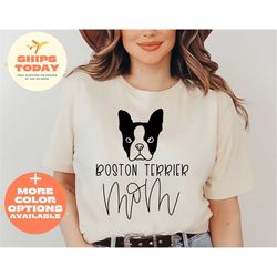 boston terrier mom shirt, dog mom shirt, boston terrier shirt, terrier mom, dog lover gift, gift for mom, boston terrier