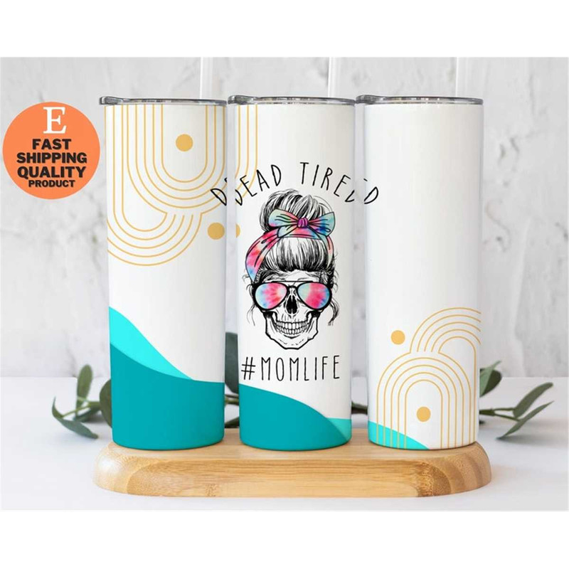 MR-162023152938-mom-life-mug-dead-tired-20oz-stainless-steel-image-1.jpg