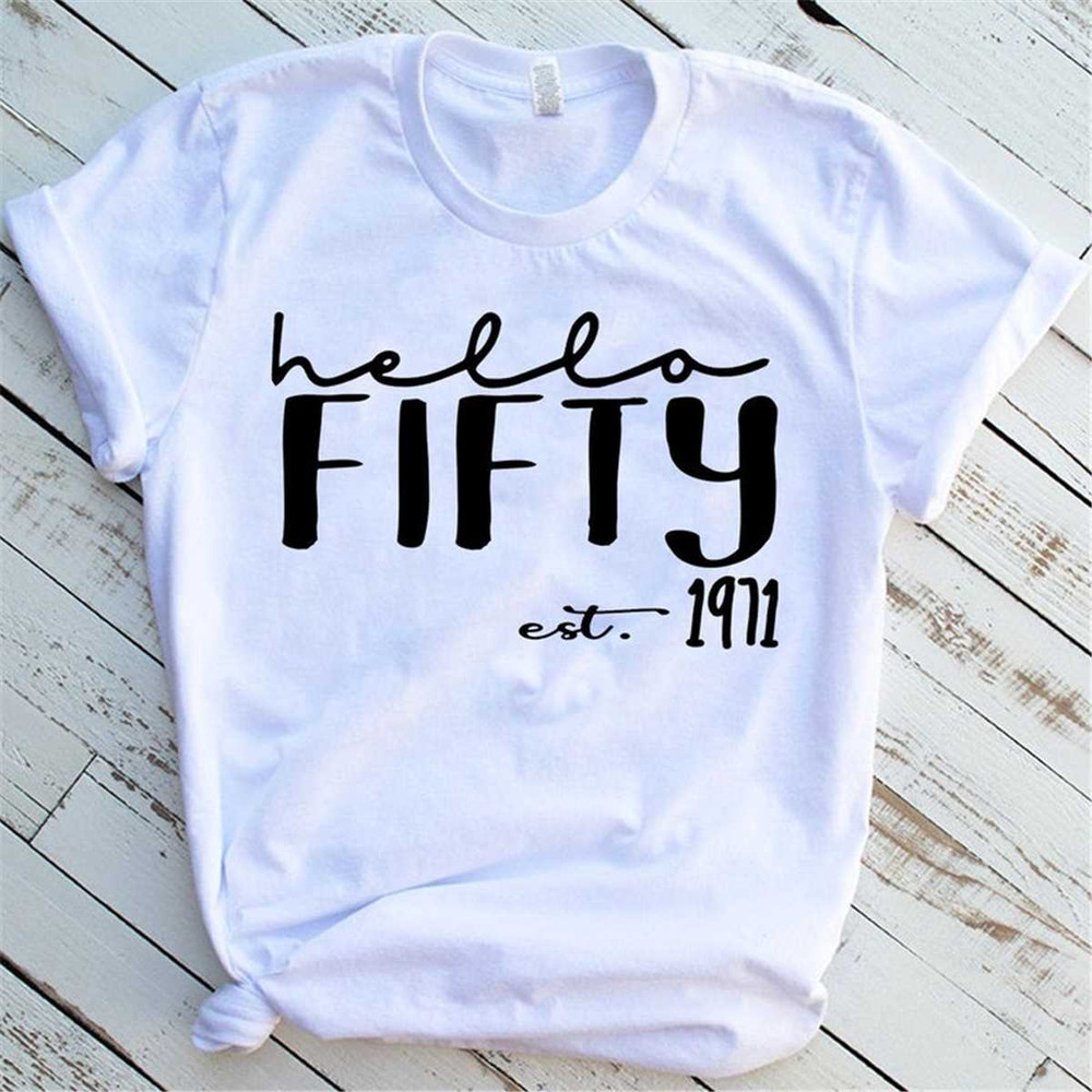 MR-162023154634-hello-fifty-est-1971-t-shirt-50th-birthday-gift-for-mom-50th-image-1.jpg