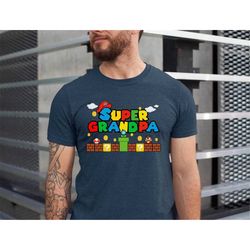 super grandpa shirt, funny grandpa tshirt, father's day grandpa tee, gamer grandpa shirt, father gift tee, fathers day g