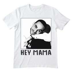 hey mama manny montana t shirt, manny montana shirt, manny montana tshirt, montana actor shirt