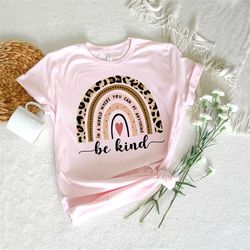 in a world where you can be anything be kind shirt, kindness shirt, rainbow be kind shirt, teacher shirt, autism shirt,