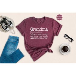 funny grandma definition shirt, gift for grandma, mother's day gift, funny grandma gift, grandma apparel, best grandma s