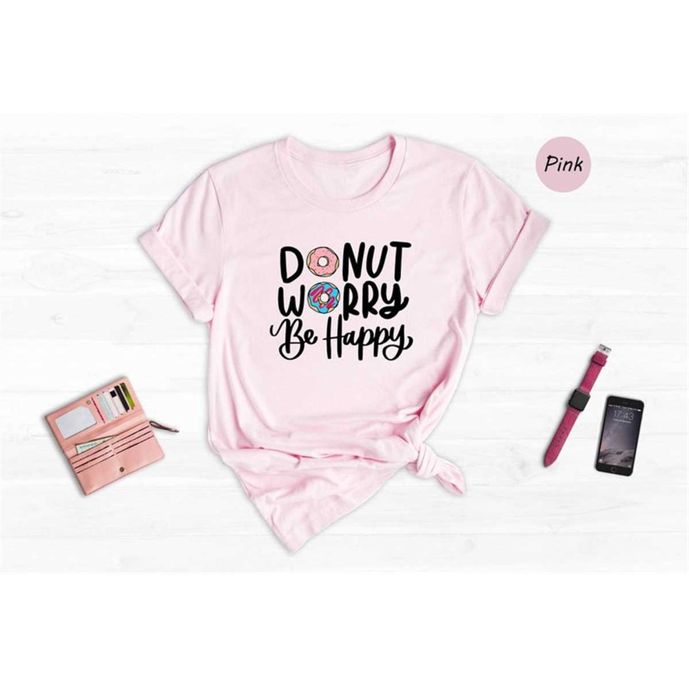 MR-162023162042-donut-worry-be-happy-shirt-funny-summer-shirt-funny-donut-image-1.jpg