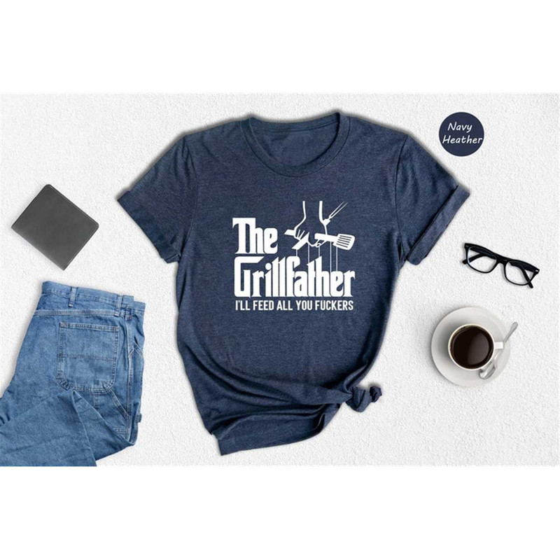MR-162023164457-the-grillfather-ill-feed-all-you-fuckers-shirt-the-image-1.jpg