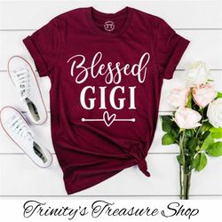 christmas gift for gigi, blessed gigi shirt, shirt for gigi, mother's day gift for gigi, shirts for gigi, mothers day sh