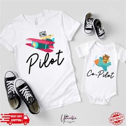 Pilot Co Pilot Dad Shirts, Father's Day Shirt, Dad and Baby Matching Shirt, Dad and Daughter Shirt, Daddy and Me Tees, F