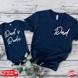 dad's dude dad shirt, funny gift for him, funny gift for fathers day shirt, cool dad shirt