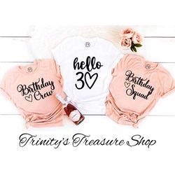 30th birthday shirt, birthday squad, matching shirts, 40th birthday shirt, birthday trip shirt, 50th birthday, party shi