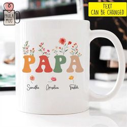 Papa Mug With Children Names mug, Dad Floral Mug, Custom Father Shirt, Father's Day Gift, Dad Gift, Papa Birthday Mug, N